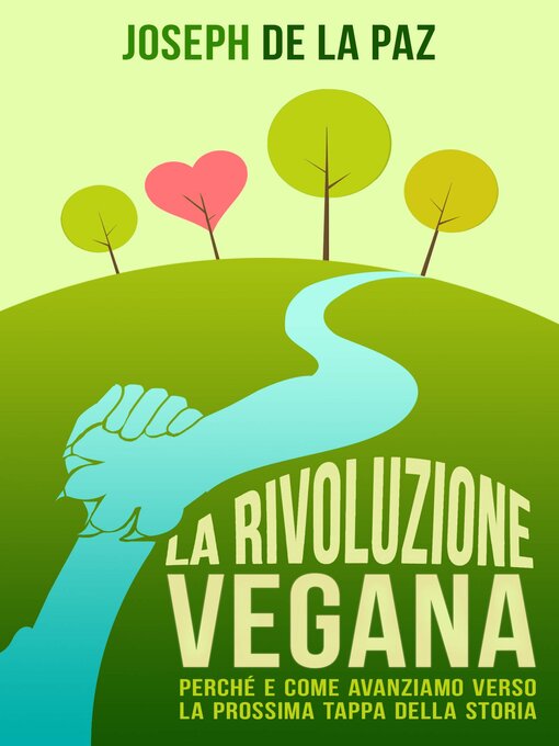 Title details for La rivoluzione vegana by Joseph de la Paz - Available